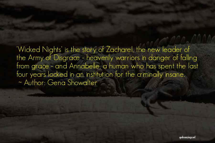 Gena Showalter Quotes: 'wicked Nights' Is The Story Of Zacharel, The New Leader Of The Army Of Disgrace - Heavenly Warriors In Danger