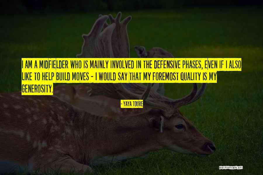 277353 Quotes By Yaya Toure 277353 Quotes By Yaya Toure