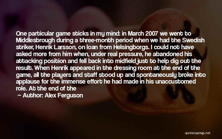 Alex Ferguson Quotes: One Particular Game Sticks In My Mind: In March 2007 We Went To Middlesbrough During A Three-month Period When We