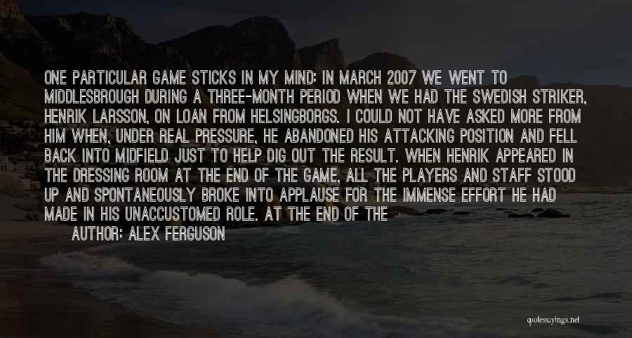 Alex Ferguson Quotes: One Particular Game Sticks In My Mind: In March 2007 We Went To Middlesbrough During A Three-month Period When We