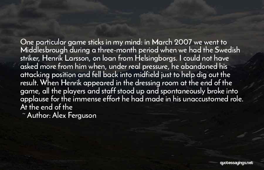 Alex Ferguson Quotes: One Particular Game Sticks In My Mind: In March 2007 We Went To Middlesbrough During A Three-month Period When We