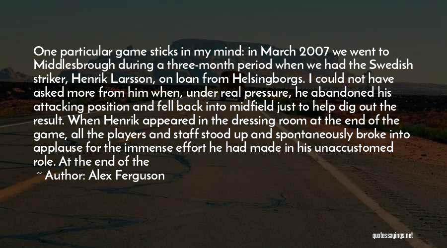 Alex Ferguson Quotes: One Particular Game Sticks In My Mind: In March 2007 We Went To Middlesbrough During A Three-month Period When We