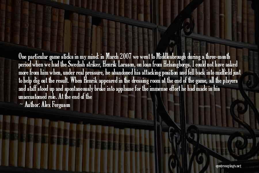 Alex Ferguson Quotes: One Particular Game Sticks In My Mind: In March 2007 We Went To Middlesbrough During A Three-month Period When We