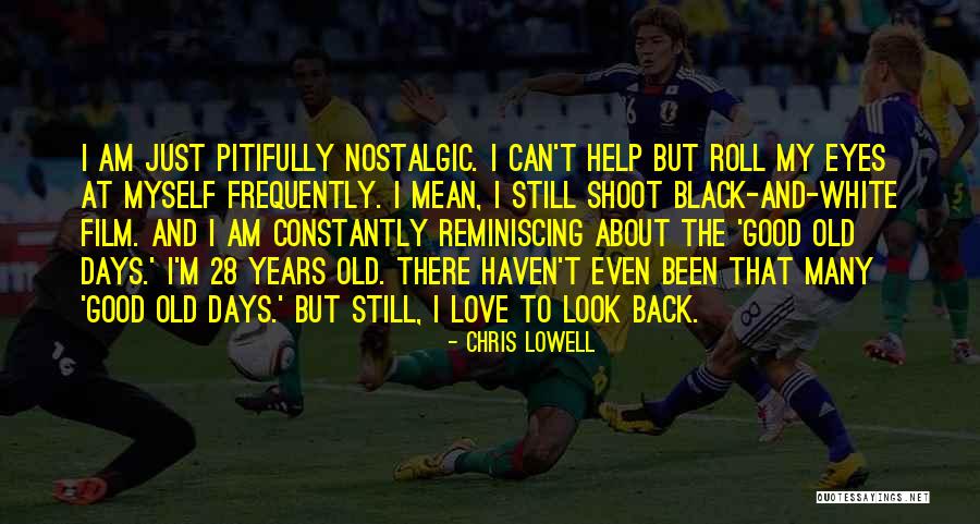 28 Days Quotes By Chris Lowell 28 Days Quotes By Chris Lowell
