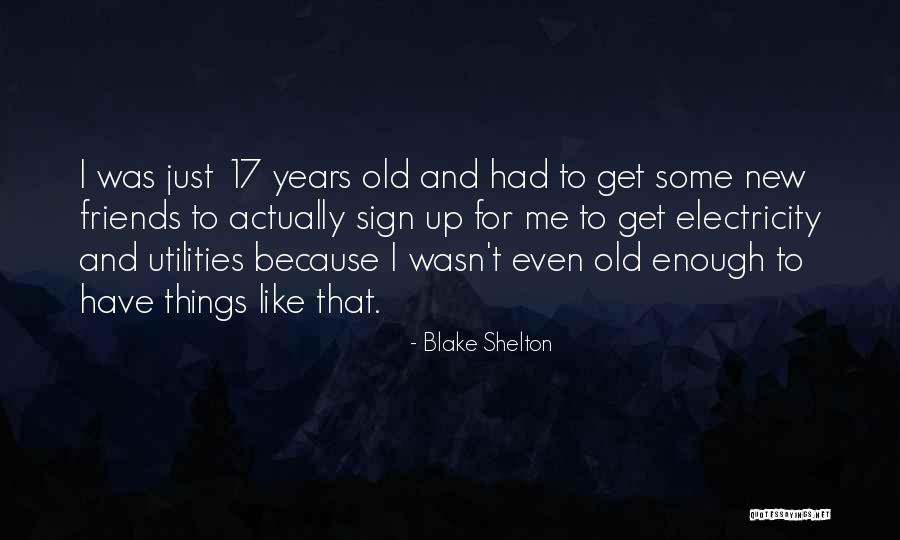 28 Nentori Quotes By Blake Shelton 28 Nentori Quotes By Blake Shelton