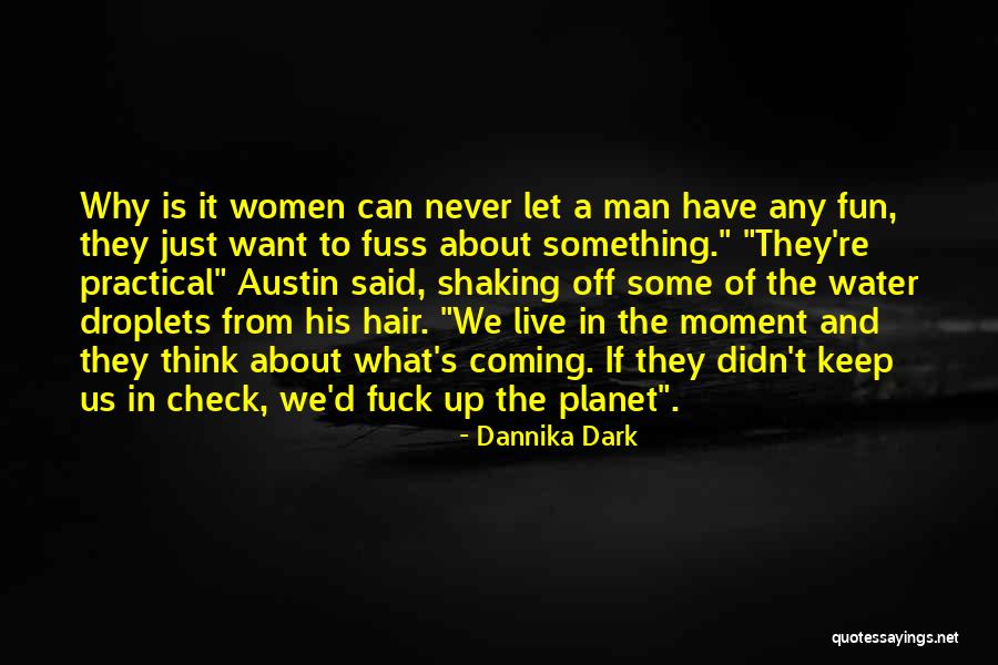28 Years Quotes By Dannika Dark 28 Years Quotes By Dannika Dark