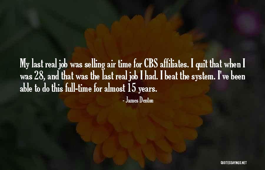 28 Years Quotes By James Denton 28 Years Quotes By James Denton