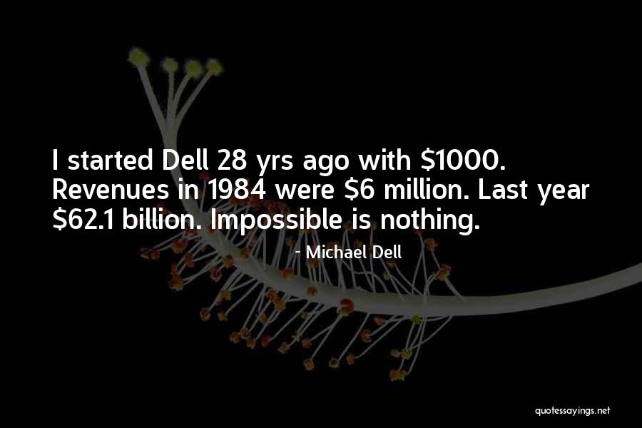 28 Years Quotes By Michael Dell 28 Years Quotes By Michael Dell