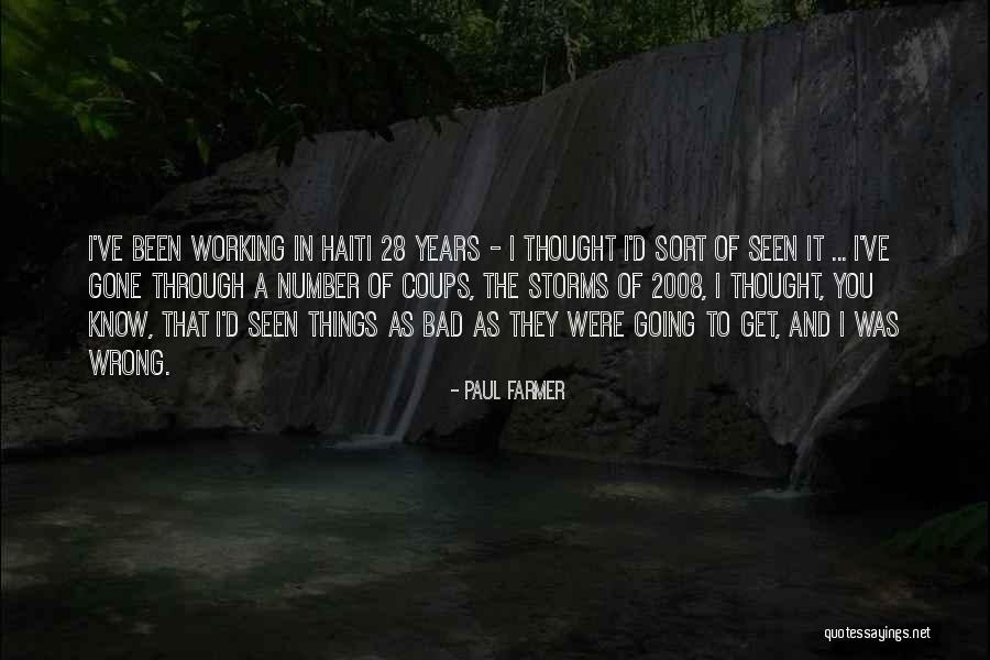 28 Years Quotes By Paul Farmer 28 Years Quotes By Paul Farmer