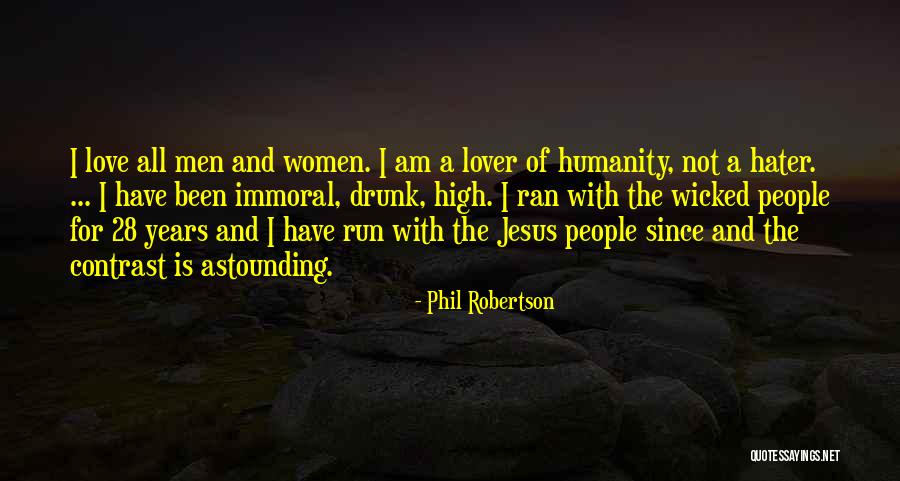 28 Years Quotes By Phil Robertson 28 Years Quotes By Phil Robertson