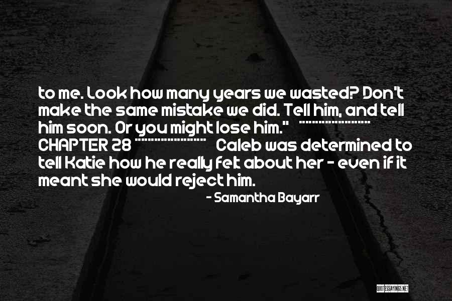 28 Years Quotes By Samantha Bayarr 28 Years Quotes By Samantha Bayarr