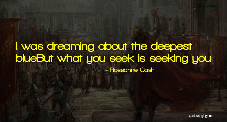 2800 Quotes By Roseanne Cash 2800 Quotes By Roseanne Cash