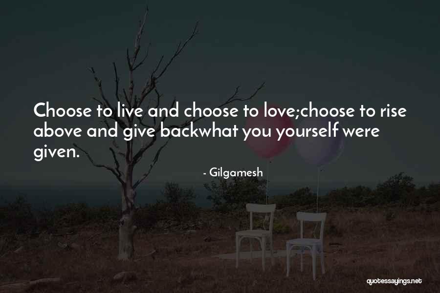 28392 Quotes By Gilgamesh 28392 Quotes By Gilgamesh