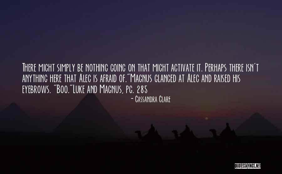 285 Quotes By Cassandra Clare 285 Quotes By Cassandra Clare