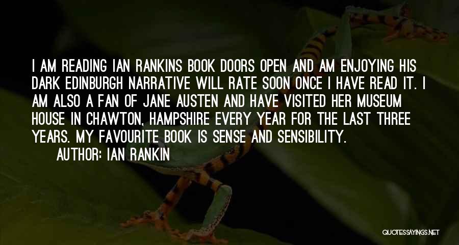 Ian Rankin Quotes: I Am Reading Ian Rankins Book Doors Open And Am Enjoying His Dark Edinburgh Narrative Will Rate Soon Once I