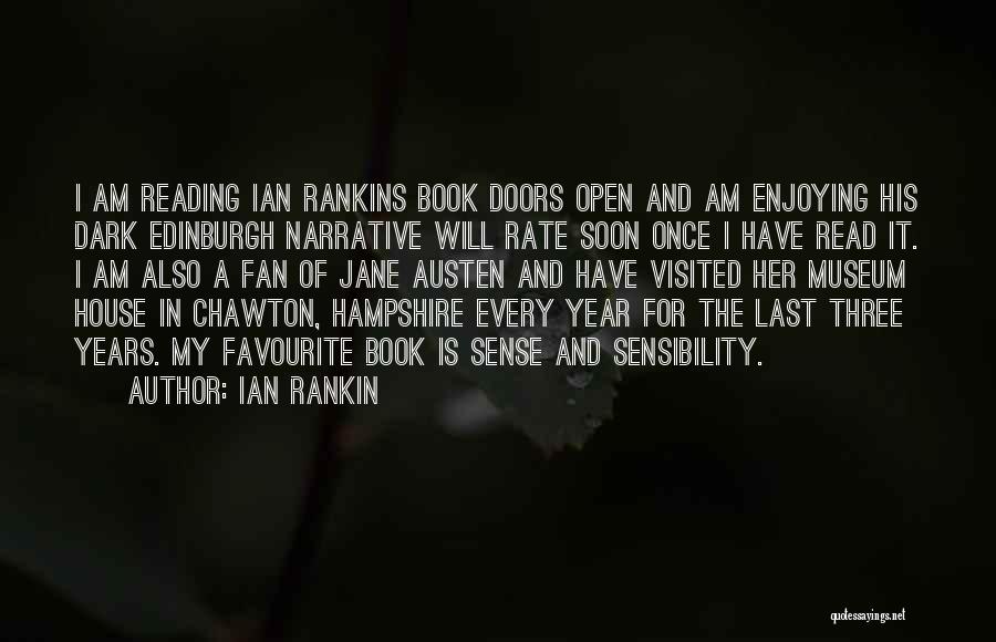 Ian Rankin Quotes: I Am Reading Ian Rankins Book Doors Open And Am Enjoying His Dark Edinburgh Narrative Will Rate Soon Once I