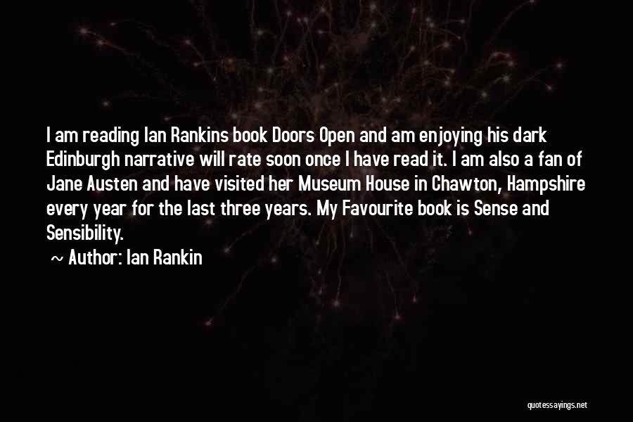 Ian Rankin Quotes: I Am Reading Ian Rankins Book Doors Open And Am Enjoying His Dark Edinburgh Narrative Will Rate Soon Once I