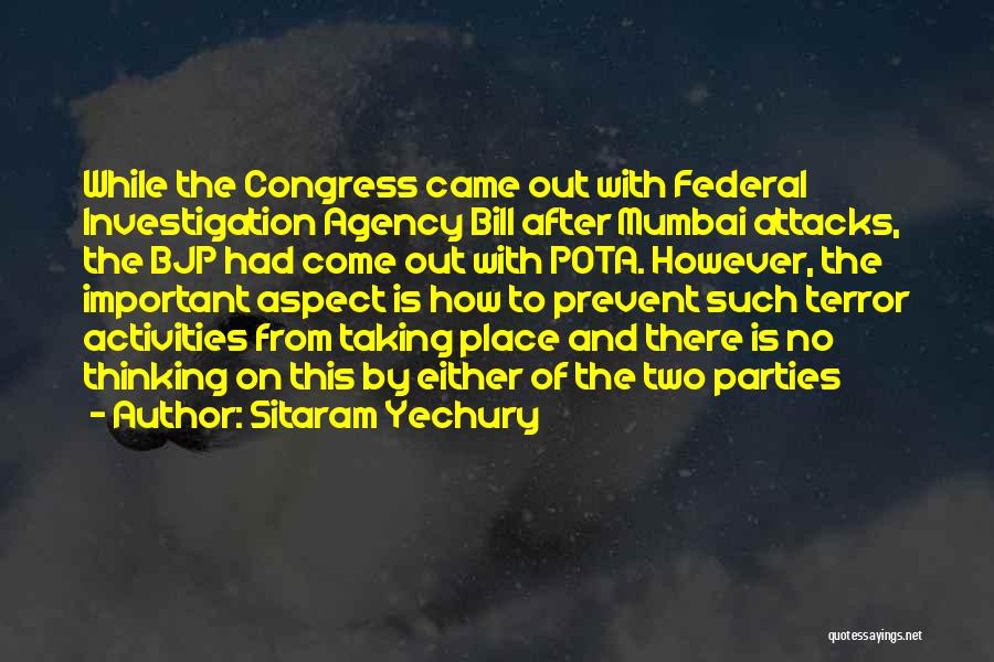 Sitaram Yechury Quotes: While The Congress Came Out With Federal Investigation Agency Bill After Mumbai Attacks, The Bjp Had Come Out With Pota.