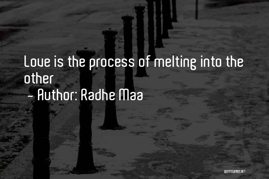 Radhe Maa Quotes: Love Is The Process Of Melting Into The Other