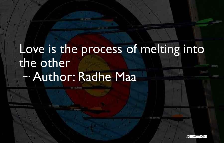 Radhe Maa Quotes: Love Is The Process Of Melting Into The Other