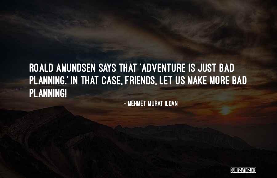 2866 Quotes By Mehmet Murat Ildan 2866 Quotes By Mehmet Murat Ildan