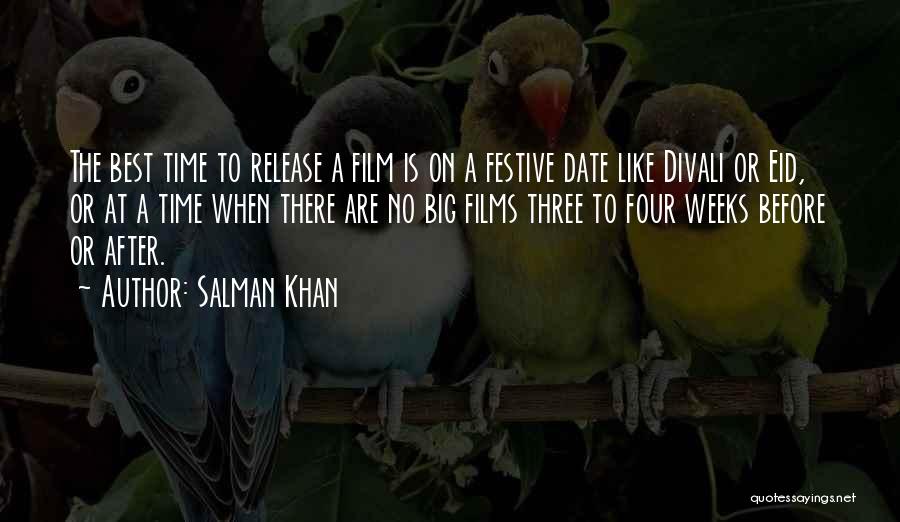 Salman Khan Quotes: The Best Time To Release A Film Is On A Festive Date Like Divali Or Eid, Or At A Time