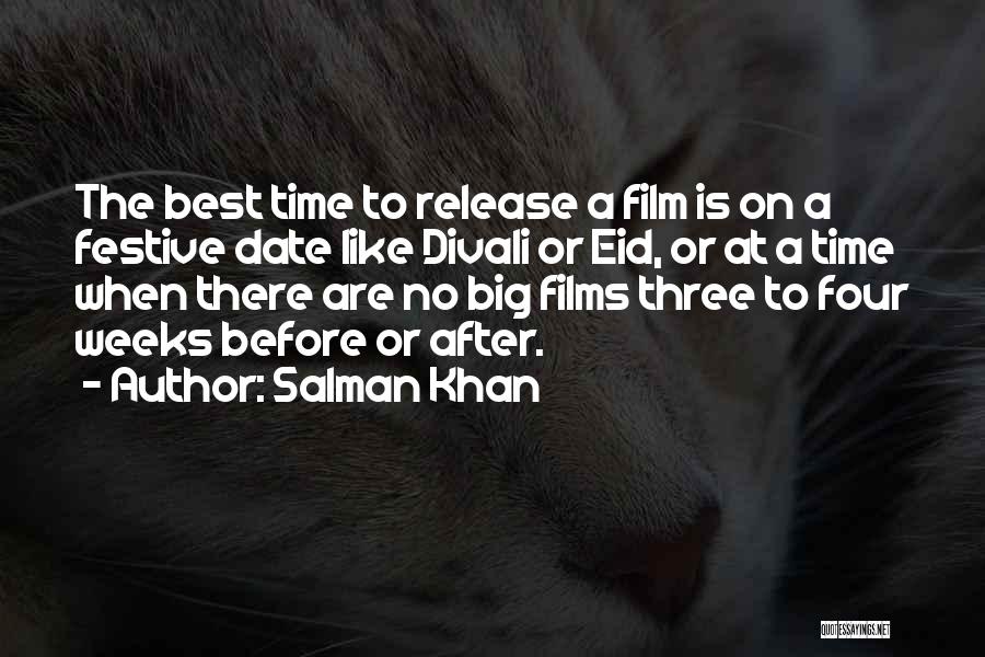 Salman Khan Quotes: The Best Time To Release A Film Is On A Festive Date Like Divali Or Eid, Or At A Time