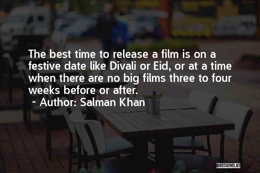 Salman Khan Quotes: The Best Time To Release A Film Is On A Festive Date Like Divali Or Eid, Or At A Time