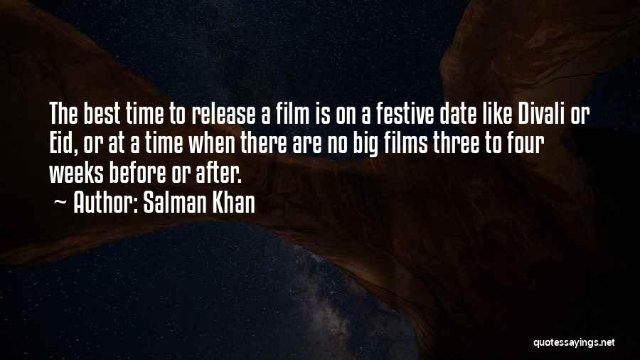 Salman Khan Quotes: The Best Time To Release A Film Is On A Festive Date Like Divali Or Eid, Or At A Time