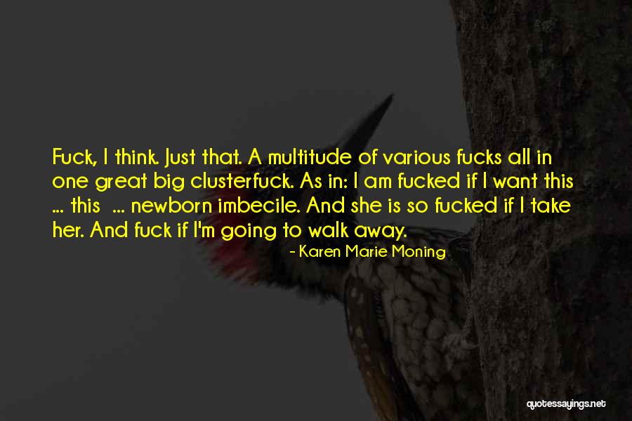 2888 Quotes By Karen Marie Moning 2888 Quotes By Karen Marie Moning