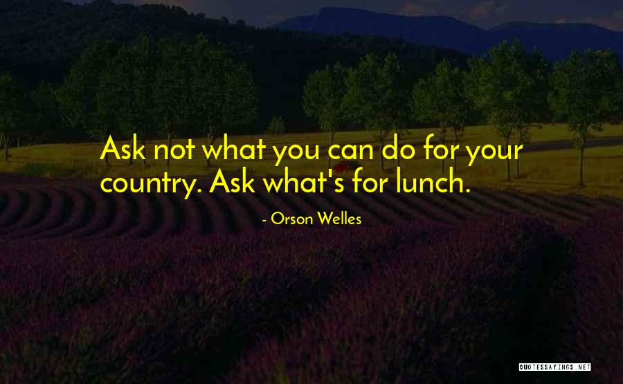 2888 Quotes By Orson Welles 2888 Quotes By Orson Welles