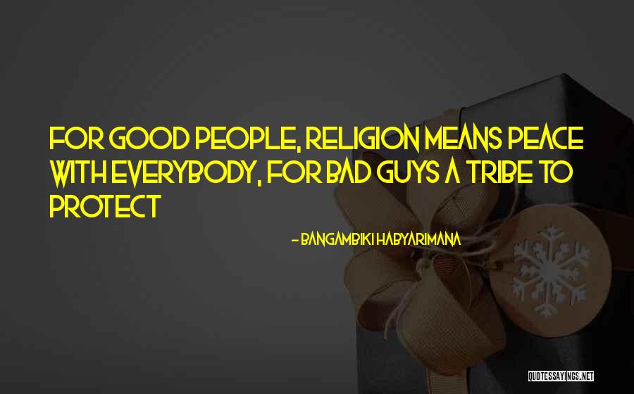 28906 Quotes By Bangambiki Habyarimana 28906 Quotes By Bangambiki Habyarimana