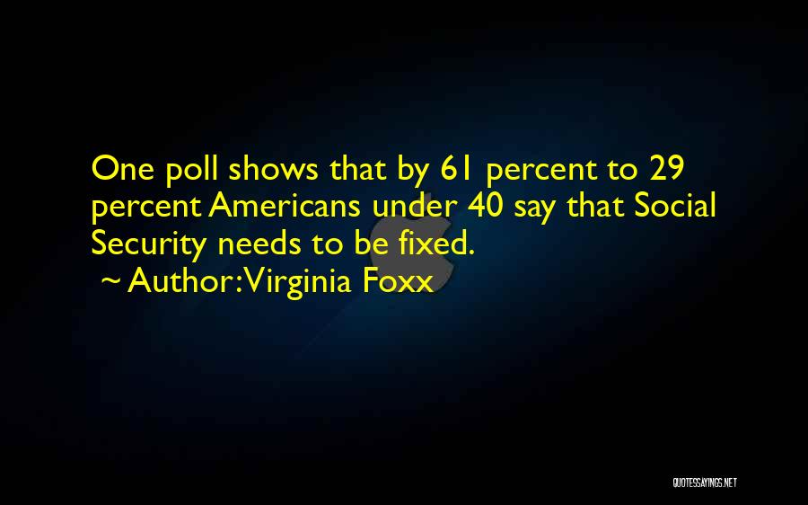 29 Quotes By Virginia Foxx