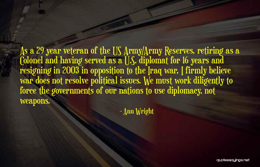 29 Years Quotes By Ann Wright 29 Years Quotes By Ann Wright