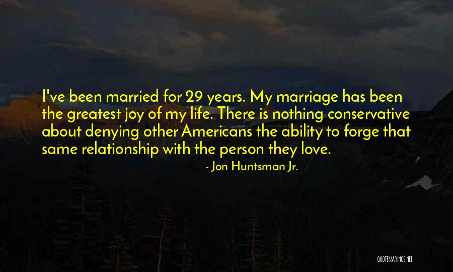 29 Years Quotes By Jon Huntsman Jr.