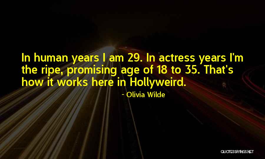 29 Years Quotes By Olivia Wilde