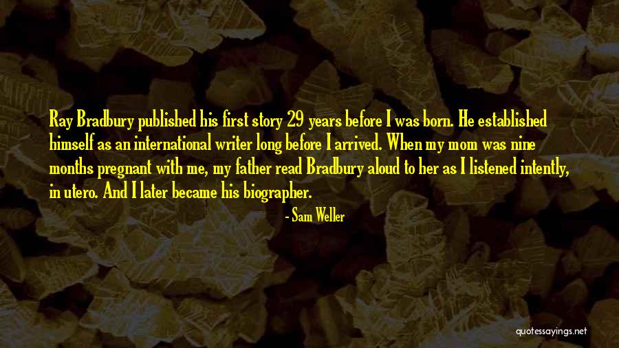 29 Years Quotes By Sam Weller