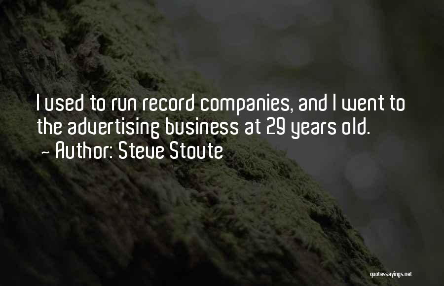 29 Years Quotes By Steve Stoute