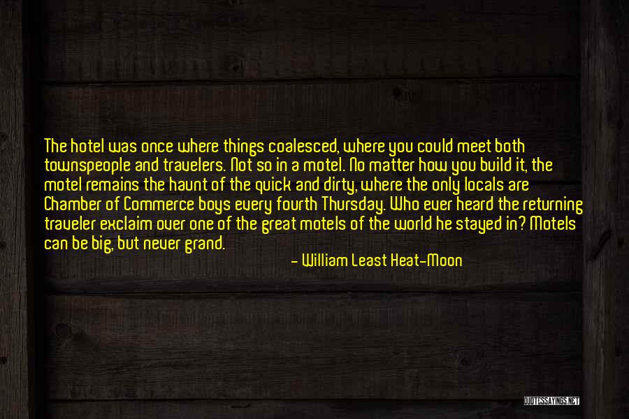 290 Inspirational Quotes By William Least Heat-Moon 290 Inspirational Quotes By William Least Heat-Moon