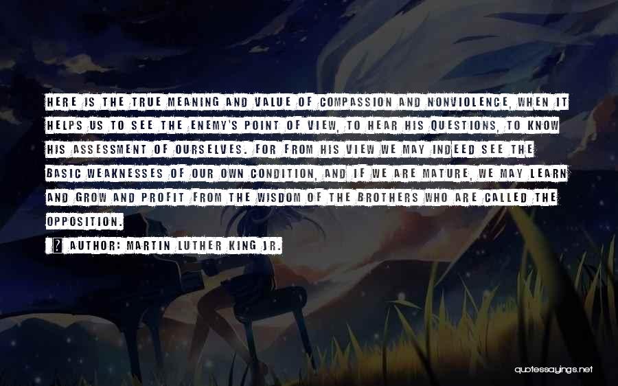Martin Luther King Jr. Quotes: Here Is The True Meaning And Value Of Compassion And Nonviolence, When It Helps Us To See The Enemy's Point