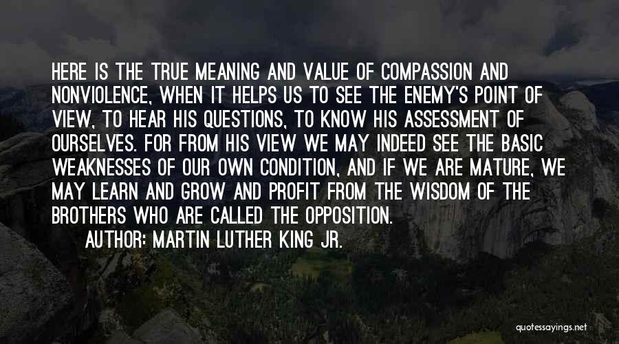 Martin Luther King Jr. Quotes: Here Is The True Meaning And Value Of Compassion And Nonviolence, When It Helps Us To See The Enemy's Point