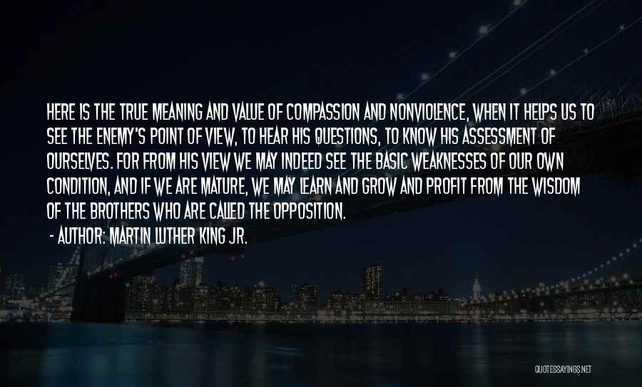 Martin Luther King Jr. Quotes: Here Is The True Meaning And Value Of Compassion And Nonviolence, When It Helps Us To See The Enemy's Point