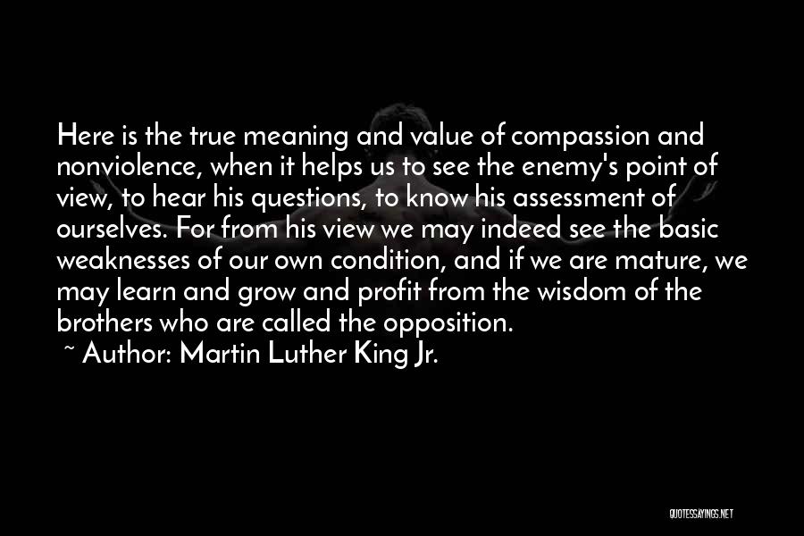 Martin Luther King Jr. Quotes: Here Is The True Meaning And Value Of Compassion And Nonviolence, When It Helps Us To See The Enemy's Point