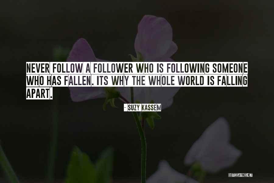 29133 Quotes By Suzy Kassem 29133 Quotes By Suzy Kassem