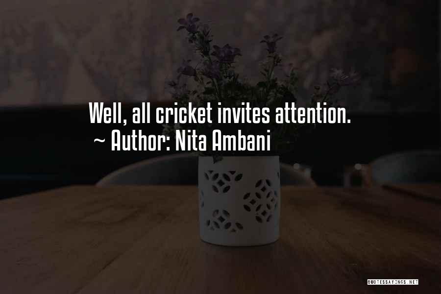 Nita Ambani Quotes: Well, All Cricket Invites Attention.