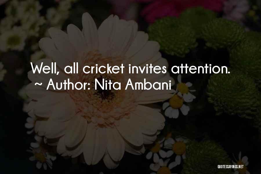 Nita Ambani Quotes: Well, All Cricket Invites Attention.