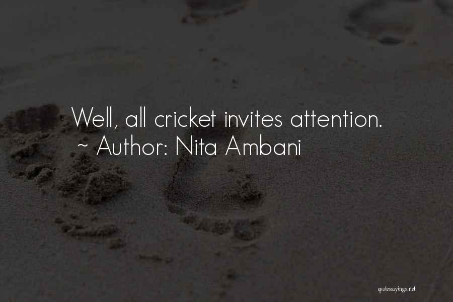 Nita Ambani Quotes: Well, All Cricket Invites Attention.