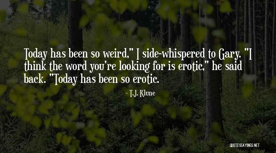 294 Accident Quotes By T.J. Klune 294 Accident Quotes By T.J. Klune