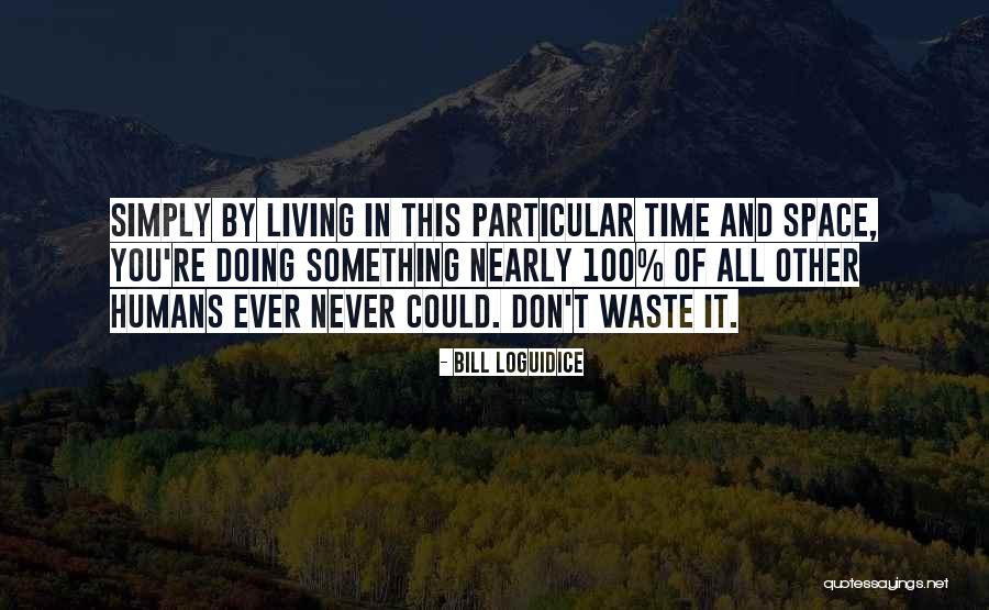29549684 Quotes By Bill Loguidice 29549684 Quotes By Bill Loguidice
