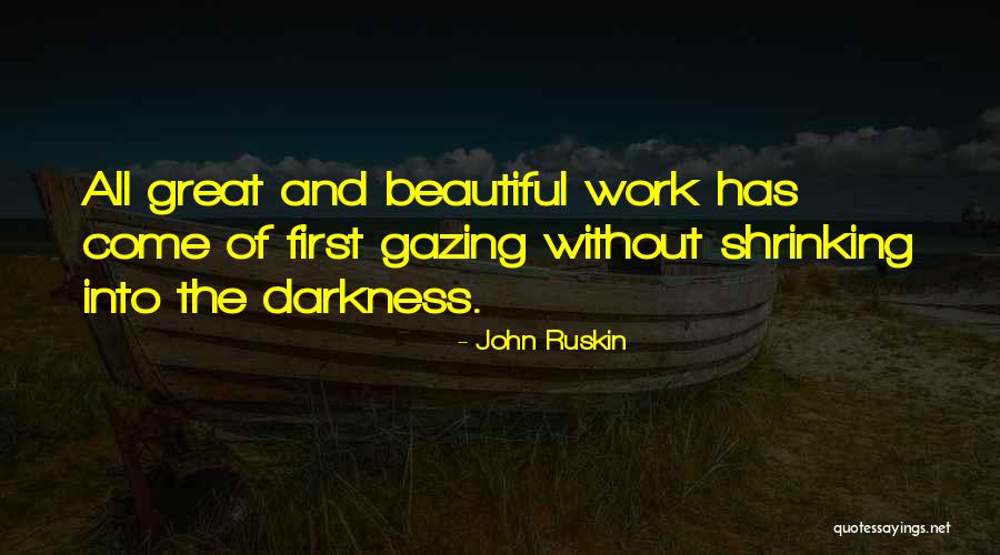 29730 Quotes By John Ruskin 29730 Quotes By John Ruskin